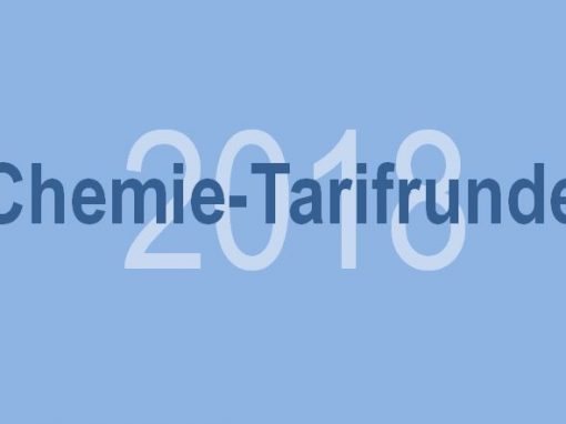 Chemie-Tarifrunde 2018 – die heiße Phase beginnt!